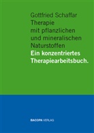 Gottfried Schaffar - Therapie mit pflanzlichen und mineralischen Naturstoffen