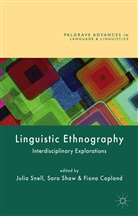 Fiona Copland, Julia Shaw Snell, Fiona Copland, Sar Shaw, Sara Shaw, Julia Snell - Linguistic Ethnography