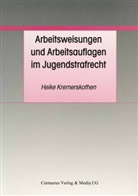 Heike Kremerskothen - Arbeitsweisungen und Arbeitsauflagen im Jugendstrafrecht