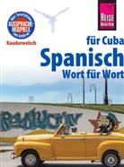 Alfredo Hern&Atilde;&iexcl;ndez, Alfredo L. Hernandez, Alfredo Hern&aacute;ndez, Alfredo L Hern&aacute;ndez - Reise Know-How Kauderwelsch Spanisch f&uuml;r Cuba - Wort f&uuml;r Wort