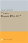Frank Shuffelton - Thomas Hooker, 1586-1647