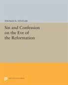 Thomas Tentler, Thomas N. Tentler, Tentler Thomas N. - Sin and Confession on the Eve of the Reformation
