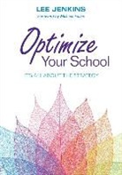Lee Jenkins, Lyle Jenkins, Lyle Lee Jenkins, Lyle Lee Lee Jenkins, Lyle Leon Jenkins, Lyle Leon (From L to J Consulting) Jenkins - Optimize Your School