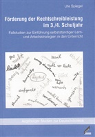 Ute Spiegel, Kaspar H Spinner, Kaspar H. Spinner - F&ouml;rderung der Rechtschreibleistung im 3./4. Schuljahr
