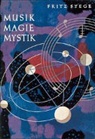 Fritz Stege - Musik - Magie - Mystik