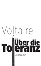 Voltaire - &Uuml;ber die Toleranz