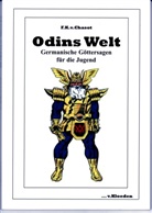 Friedrich Karl von Chasot, Friedrich-Karl von Chasot, Niels Hermann, Carlotta Torelli - Odins Welt