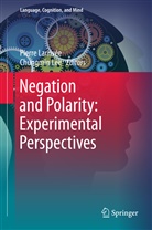 Pierr Larriv&eacute;e, Pierre Larriv&eacute;e, LEE, Lee, Chungmin Lee - Negation and Polarity: Experimental and Perspectives