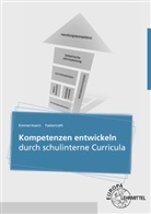 Ral Emmermann, Ralf Emmermann, Silke Fastenrath - Kompetenzen entwickeln durch schulinterne Curricula, m. CD-ROM