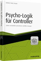 Heinz-Jose Botthof, Heinz-Josef Botthof, Fran H&ouml;lzl, Franz H&ouml;lzl, Nadja Raslan - Psycho-Logik f&uuml;r Controller - inkl. Arbeitshilfen online