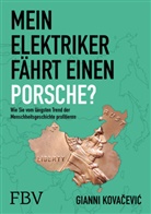 Gianni Kovacevic, Gianni Kovačević, Gianni Kovaevi - Mein Elektriker f&auml;hrt einen Porsche?