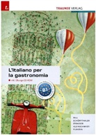 Isabella Rill, Friedrich Sch&ouml;ffthaler, Stefan Strasser - L'italiano per la gastronomia, m. &Uuml;bungs-CD-ROM