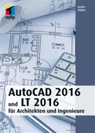 Detlef Ridder - AutoCAD 2016 und LT 2016 f&uuml;r Architekten und Ingenieure