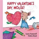 Felicia Bond, Laura Numeroff, Laura Joffe Numeroff, Felicia Bond, Bond Felicia - Happy Valentine's Day, Mouse!