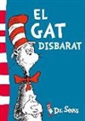 Seuss, Dr. Seuss - Dr. - - Dr. Seuss. El gat Disbarat