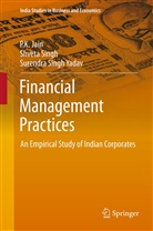 P Jain, P K Jain, P. K. Jain, P.K. Jain, Shvet Singh, Shveta Singh... - Financial Management Practices