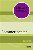 Barbara Dobrick - Sommertheater