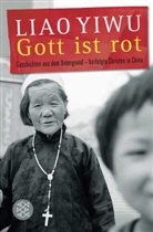 Liao Yiwu, Liao Yiwu - Gott ist rot