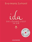 Eva-Maria Zurhorst - ida - Die L&ouml;sung liegt in dir