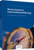 Adolf G Coenenberg, Adolf G (Prof. Dr. Dr. h.c. mult. Coenenberg, Adolf G (Prof. Dr. Dr. h.c. mult.) Coenenberg, Adolf G. Coenenberg, Sal, Rainer Salfeld... - Wertorientierte Unternehmensf&uuml;hrung