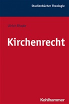 Ulrich Rhode, Gottfried Bitter, Dominik Burkard, Christia Frevel, Christian Frevel, Hans-Josef Klauck... - Kirchenrecht