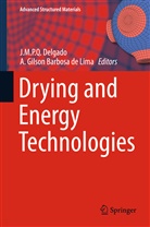 A. Gilson Barbosa de Lima, Antonio Gilson Barbosa De Lima, J. M. P. Q. Delgado, J.M.P.Q. Delgado, Jo&atilde;o M. P. Q. Delgado, Gilson Barbosa de Lima... - Drying and Energy Technologies