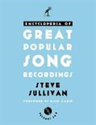 Steve Sullivan - Encyclopedia of Great Popular Song Recordings