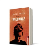 Kettu, Katja Kettu - Wildauge
