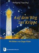 Wolfgan Tripp, Wolfgang Tripp - Auf dem Weg zur Krippe