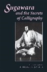 Stanleigh H. Jones, Stanleigh H. Jones Jr, Izumo Takeda - Sugawara and the Secrets of Calligraphy