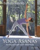 Barbara K&uuml;ndig - Yoga Asanas