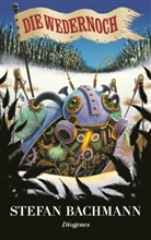 Stefan Bachmann - Die Wedernoch