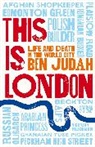 Ben Judah, Judah Ben - This Is London