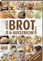 Dr Oetker, Dr. Oetker, Dr.&nbsp;Oetker, Oetker, D Oetker - Brot und Aufstriche von A-Z