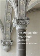 Eugen Hausladen, altaugsburggesellschaf - Die Meister der Augsburger Baukunst