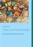 Andr&eacute; Pasteur - Tarot und Numerologie