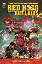 Scot Lobdell, Scott Lobdell, Will Pfeifer, Stephen Segovia, James Tynion, James (IV. Tynion... - Red Hood und die Outlaws - Am Ende des Weges