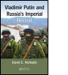 David E. Mcnabb, David E. (Pacific Lutheran University Mcnabb, DavidE. McNabb, McNabb David E. - Vladimir Putin and Russia''s Imperial Revival