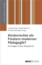 Luise Hartwig, Geral Mennen, Gerald Mennen, Chris Schrapper, Christian Schrapper, Christian Schrapper u a - Kinderrechte als Fixstern moderner P&auml;dagogik?