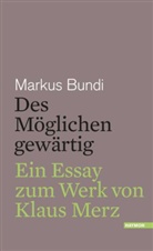 Markus Bundi - Des M&ouml;glichen gew&auml;rtig