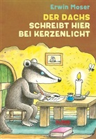 Erwin Moser - Der Dachs schreibt hier bei Kerzenlicht