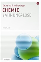 Katherina Standhartinger - Chemie f&uuml;r Ahnungslose