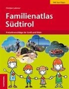 Christjan Ladurner - Familienatlas S&uuml;dtirol