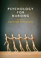 Pete Greasley, Pete Torn Greasley, A Torn, Aliso Torn, Alison Torn, Alison (Leeds Trinity University Torn... - Psychology for Nursing