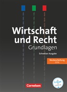 Ja Atteslander, Jan Atteslander, Johanne Breitschaft, Johannes Breitschaft, Daniel Kiefer, Rolf Hofer... - Wirtschaft und Recht - Grundlagen - Ausgabe 2016