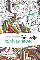 Das kleine Malbuch f&uuml;r mehr Entspannung