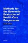 Karl Claxton, Claxton Karl, Michael F. Drummond, Michael F. Sculpher Drummond, Drummond Michael F., Mark J. Sculpher... - Methods for the Economic Evaluation of Health Care Programmes