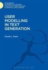 Cecile Paris, Cecile L. Paris - User Modelling in Text Generation