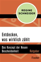 Regine Schneider - Entdecken, was wirklich z&auml;hlt