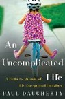 Paul Daugherty, Daugherty Paul - An Uncomplicated Life